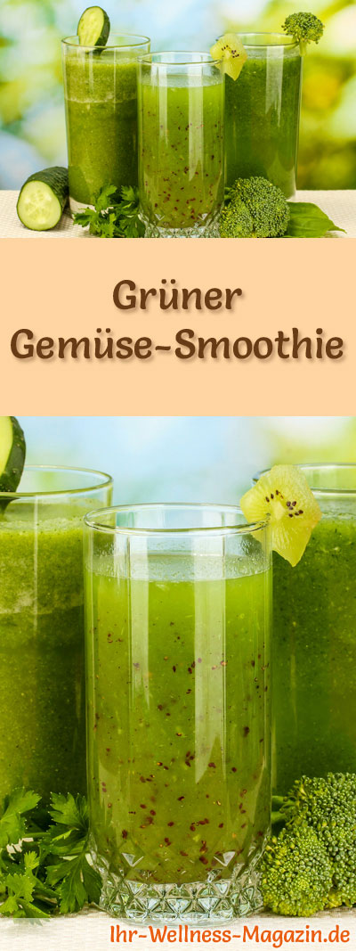 Grüner Gemüse-Smoothie - Grüne Smoothies - Rezepte