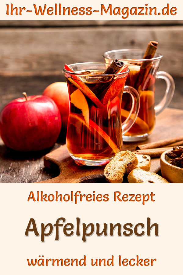 Alkoholfreier Apfelpunsch - Rezept zum Selbermachen