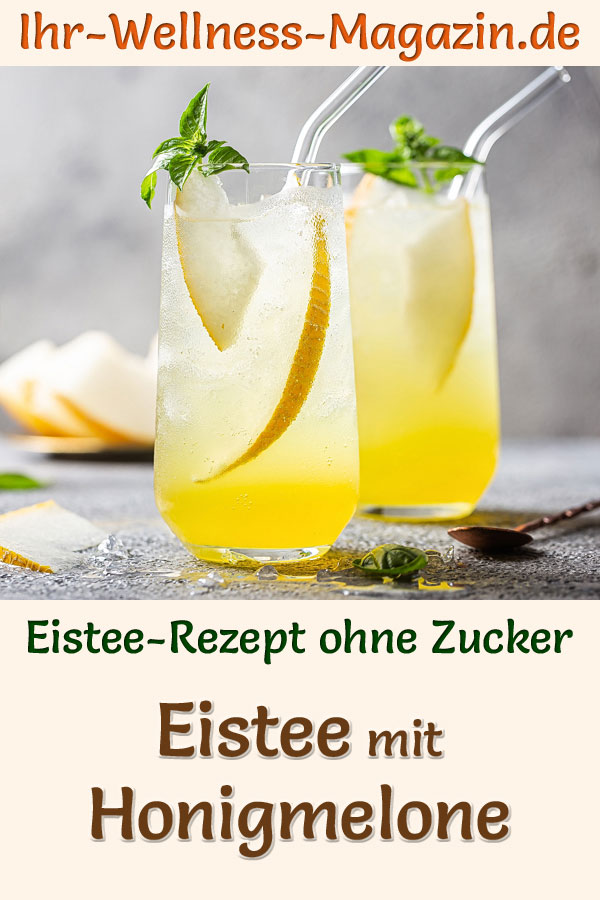 Eistee mit Honigmelone selber machen Rezept ohne Zucker & kalorienarm