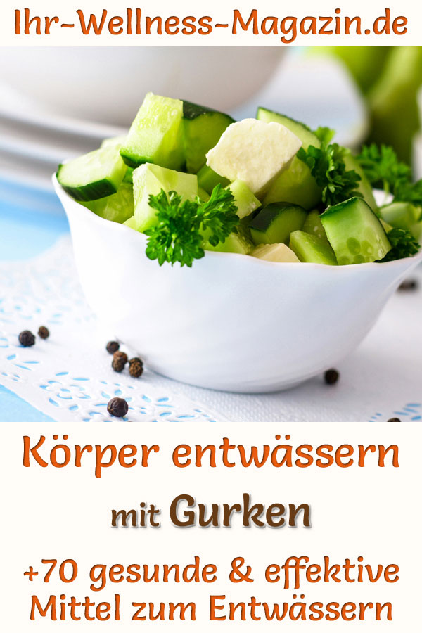 Entwässern mit Gurken - gegen Wassereinlagerungen & zum ...