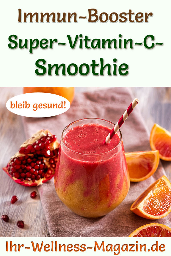 SuperVitaminCSmoothie gesundes Rezept fürs Immunsystem