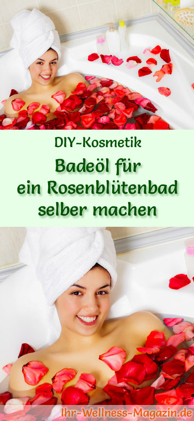 Badeöl für ein Rosenblütenbad selber machen DIY Rezept