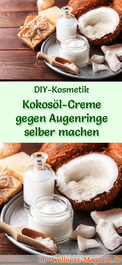 Kokosol Creme Gegen Augenringe Selber Machen Rezept Anleitung