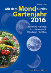 MIT DEM MOND DURCHS GARTENJAHR 2016