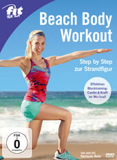 „Beach Body Workout – Step by Step zur Strandfigur“