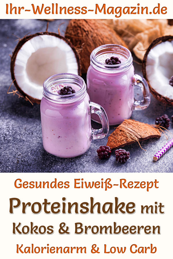 Kokos-Proteinshake mit Brombeeren - Eiweißshake-Rezept zum Abnehmen