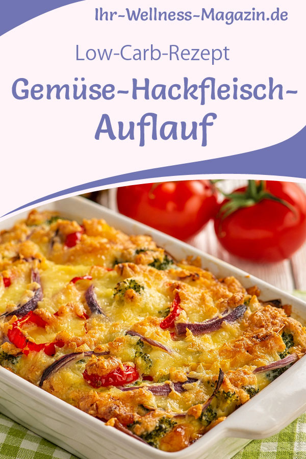 Gemüse-Hackfleisch-Auflauf - herzhaftes, gesundes Low-Carb-Rezept Gemüse-Hackfleisch-Auflauf - herzhaftes, gesundes Low-Carb-Rezept