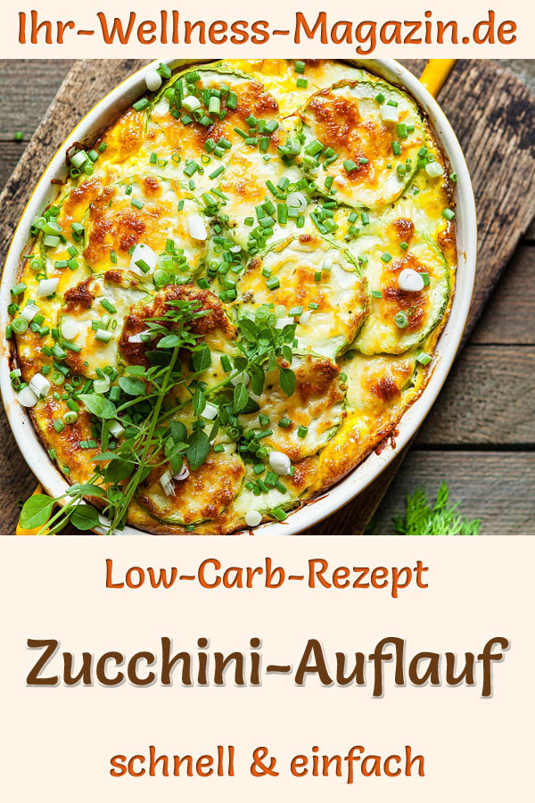 Zucchini-Auflauf - herzhaftes, gesundes Low-Carb-Rezept