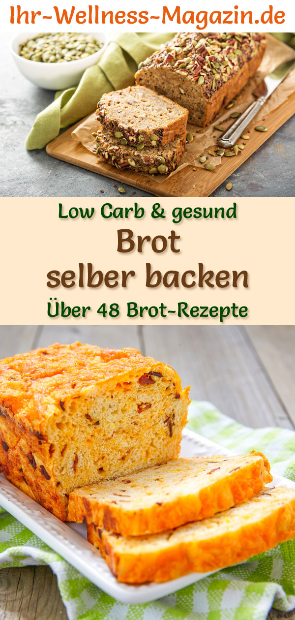 50 einfache Low Carb Brot-Rezepte - gesundes Brot backen
