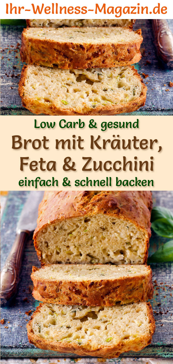 Low-Carb-Brot mit Kräuter, Feta und Zucchini - gesundes Rezept zum Brot ...