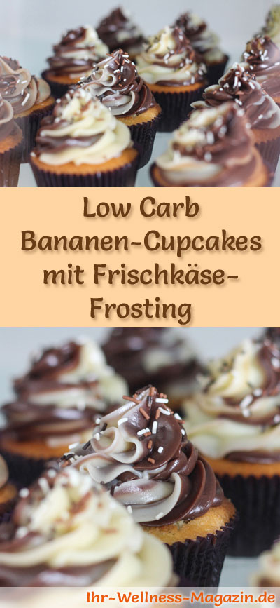 Low Carb Bananen-Cupcakes mit Frischkäse-Frosting - Rezept Low Carb Bananen-Cupcakes mit Frischkäse-Frosting - Rezept