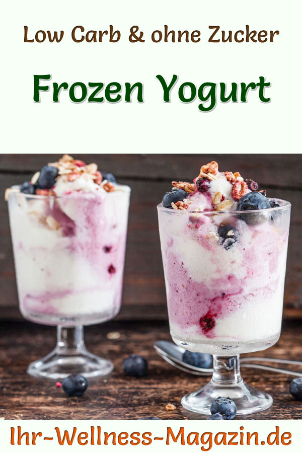 Fruchtiger Low Carb Frozen Yogurt selber machen gesundes EisRezept