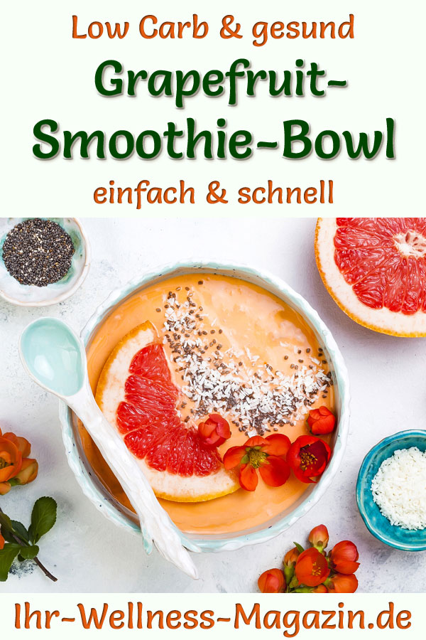 GrapefruitSmoothieBowl mit Chia gesundes LowCarbRezept fürs Frühstück