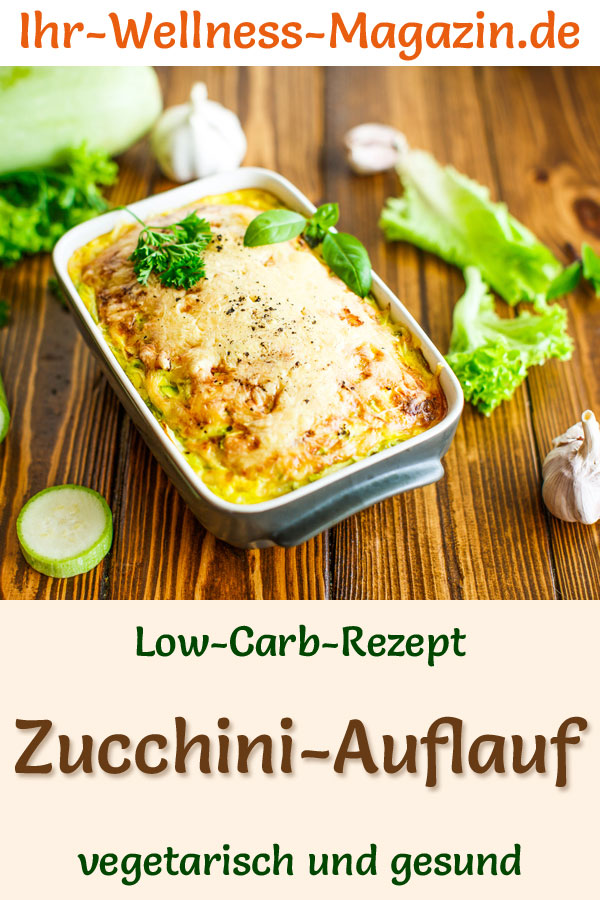 Low Carb Zucchini Auflauf Gesundes Vegetarisches Hauptgericht