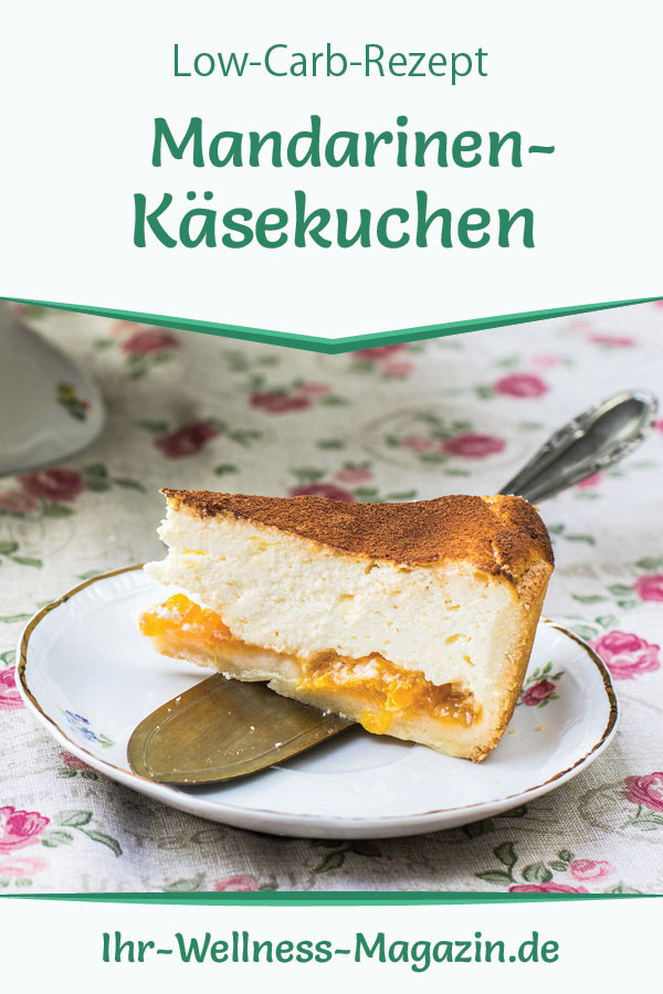 Cremiger Low Carb MandarinenKäsekuchen Rezept ohne Zucker