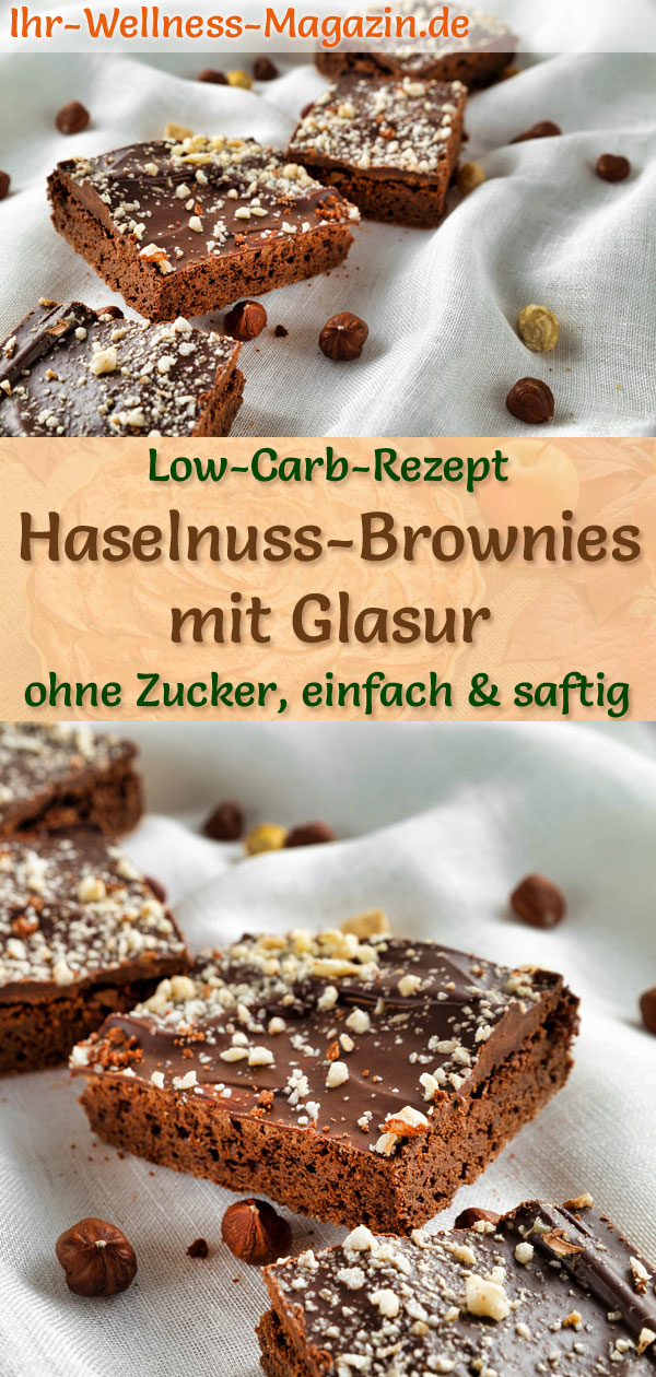 Low Carb Haselnuss-Brownies mit Glasur - einfaches Rezept ohne Zucker