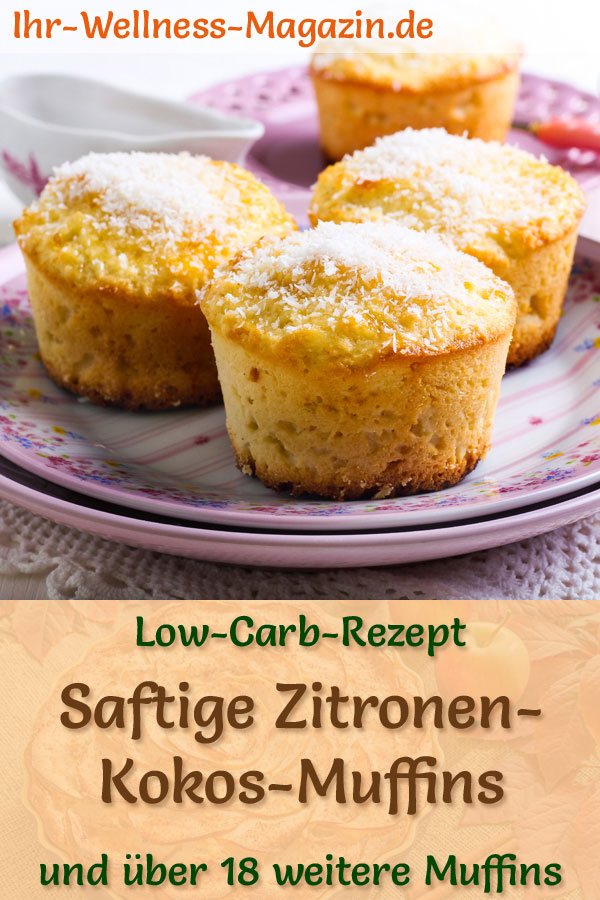 Saftige Low Carb Zitronen-Kokos-Muffins - einfaches Rezept ohne Zucker