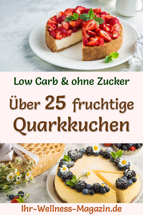 30 Low-Carb-Quarkkuchen mit Obst - einfache Rezepte ohne Zucker
