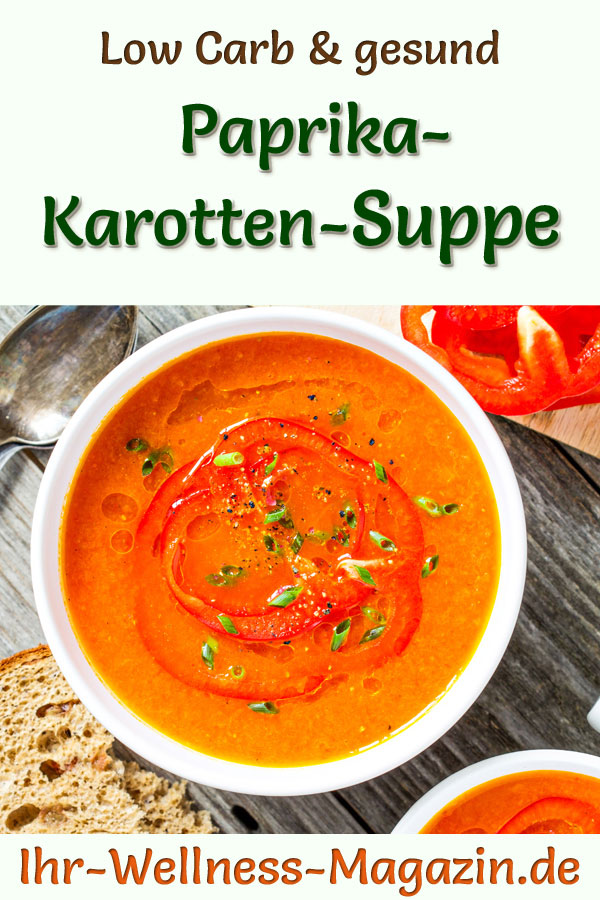 Low Carb PaprikaKarottenSuppe gesundes, einfaches Rezept